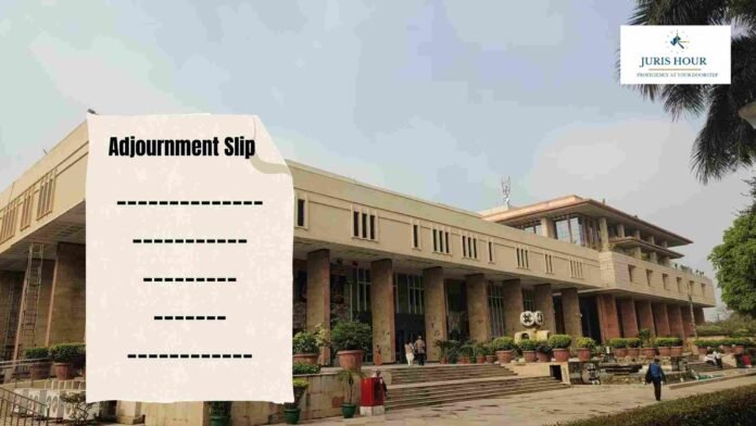 Revise Adjournment Slip Format To Include Mandatory Reason Column: Delhi HC