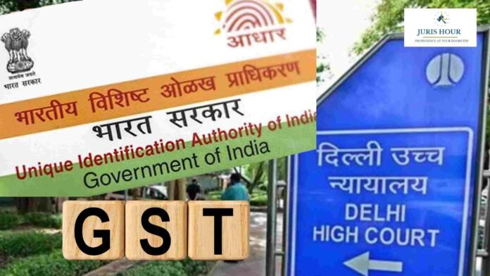 Discretionary GST Pre-Consultation Rule: Delhi High Court Grants Interim Relief to Aadhar India