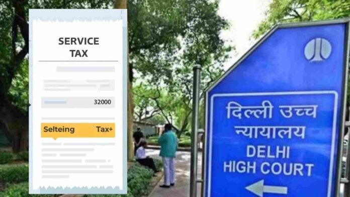 Delhi HC Closes 19-Year-Old Service Tax Dispute on Composite Maintenance Contracts