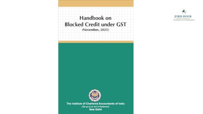 ICAI Issues Handbook on Blocked Credit under GST