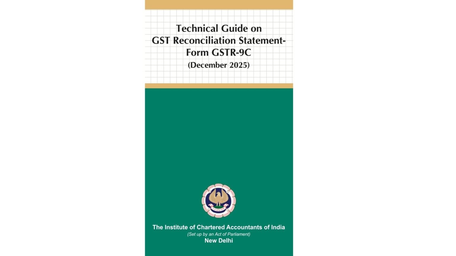 ICAI Releases Revised GST Reconciliation Guide: Major Compliance Shifts ...