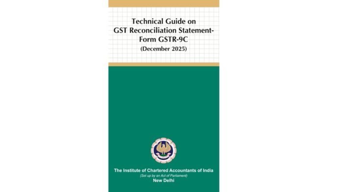 ICAI Releases Revised GST Reconciliation Guide: Major Compliance Shifts Under GST 2.0 Regime Highlighted
