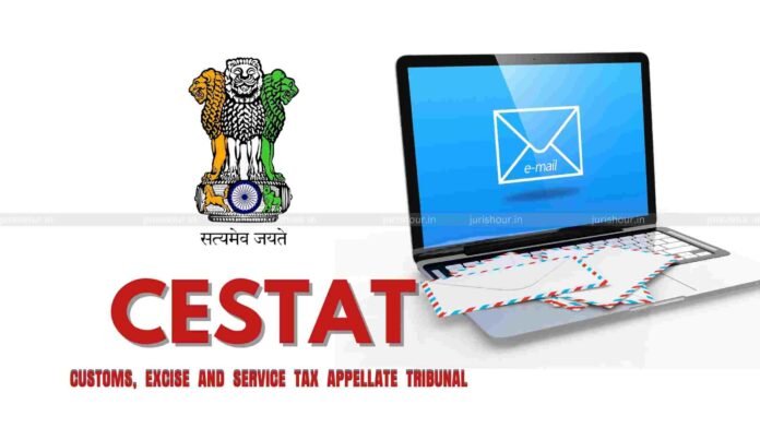Customs Duty Demand Based Solely on Third-Party Emails, Retracted Statements Quashed: CESTAT