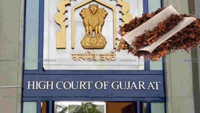 GST | Non-Fermented Crushed Tobacco Leaves Packed In Small Retail Pouches Classified As “Chewing Tobacco”: Gujarat HC