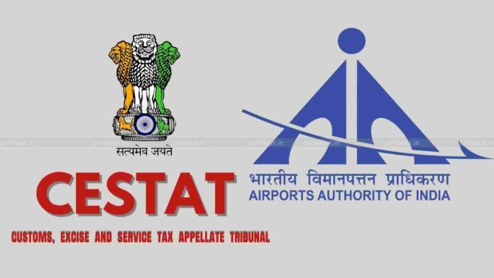 Route Navigation Charges Not Taxable Under Airport Services; CESTAT Upholds Tax on Terminal Landing Charges