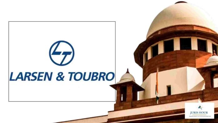 Supreme Court Partly Allows Union’s Appeal in Rs. 5.53 Crore Arbitration Dispute with Larsen & Toubro Supreme Court Partly Allows Union’s Appeal in Rs. 5.53 Crore Arbitration Dispute with Larsen & Toubro