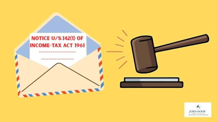 How To Respond to Notices U/s.142(1) of Income-tax Act, 1961?