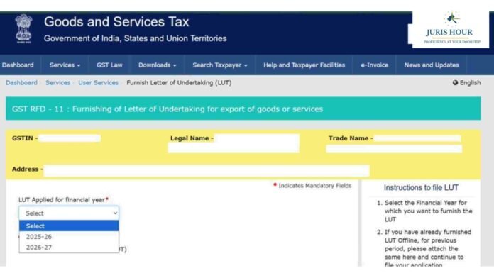GST Portal Enables Online Filing of LUT for FY 2026-27