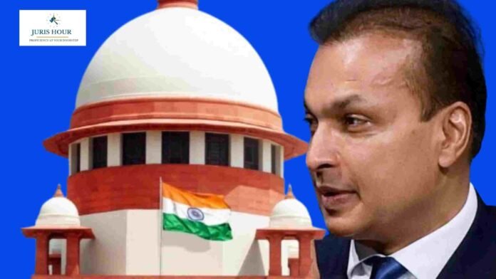 Supreme Court Hears Plea Seeking SIT Probe into Anil Ambani Group under PMLA and FEMA