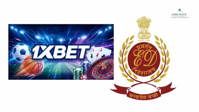 1xBet ed ED Attaches Rs. 18.10 Crore Assets in Crackdown on Illegal Betting Platform 1xBet