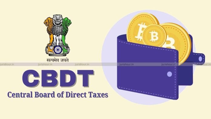 CBDT Expands Reporting Framework to Cover Crypto Assets and Digital Currency Accounts