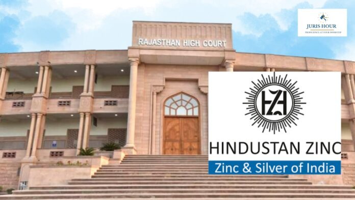 Hindustan Zinc rajasthan hc Hindustan Zinc rajasthan hc