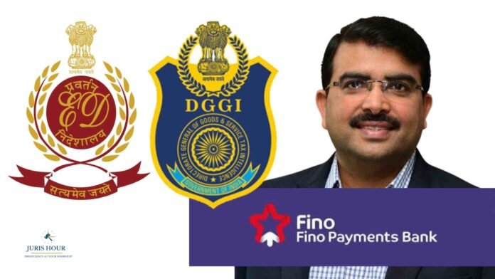 DGGI May Recommend ED Probe in Rs. 10,000 Cr Online Gaming Transactions Linked to Fino Payments Bank; Telangana HC Reserves Order on CEO’s Arrest