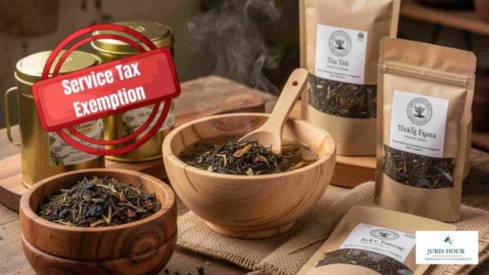 Tea Blending, Packing Services Exempted From Service Tax As ‘Agricultural Produce’: CESTAT