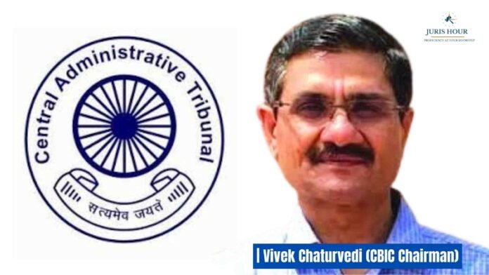 CAT Issues Notice to CBIC Chairman In A Contempt Case Filed By Commissioner Satyajit Singh