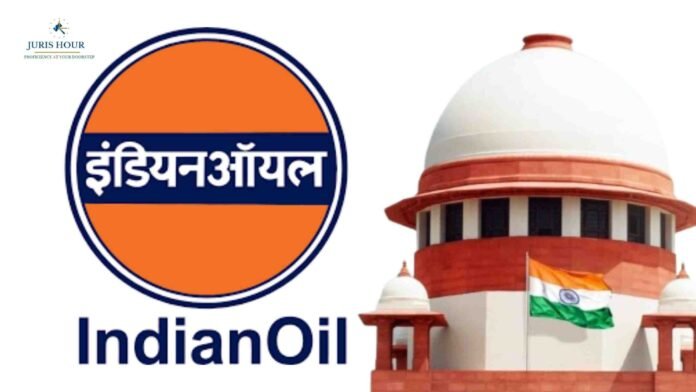IOCL Wins in Supreme Court: NGT Orders Quashes, Petrol Pump Project Cleared After 6 Year Delay