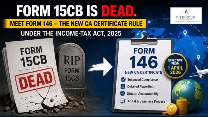 What is Form 146 and How Will It Change Foreign Remittances from India Under Income-tax Act, 2025?