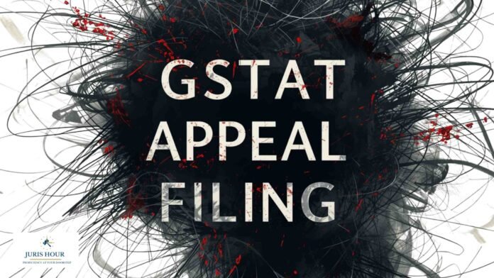 Complete Guide to GSTAT Appeal Filing & Workflow