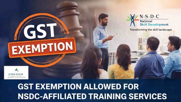 GST Exemption Allowed on NSDC-Affiliated Training Services; Tax Liability for Interim Period to Apply on ‘As Is Where Is’ Basis: AAR