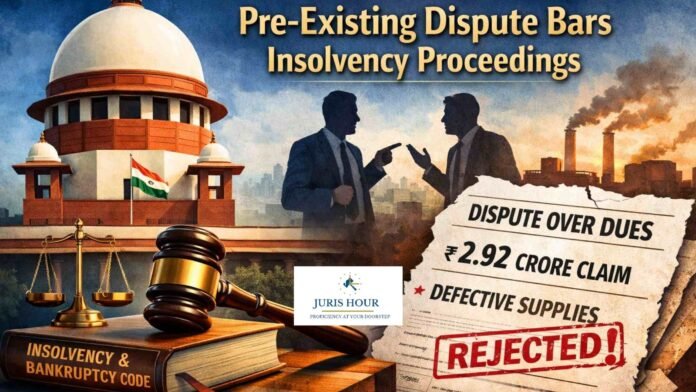 IBC | Existence Of Pre-Existing Dispute Bars Initiation Of CIRP: Supreme Court