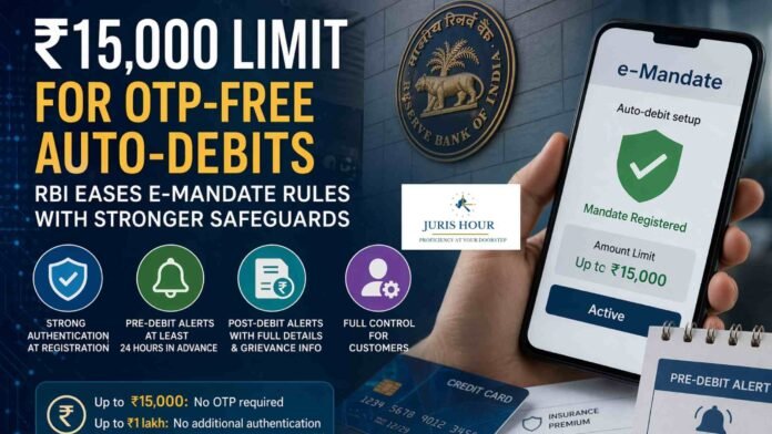 Rs. 15,000 Limit for OTP-Free Auto-Debits: RBI Eases E-Mandate Rules