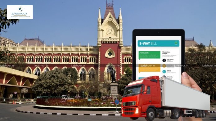 200% GST Penalty For Expired E-Way Bill Delayed By Just 50 Minutes Is Too Harsh: Calcutta High Court 200% GST Penalty For Expired E-Way Bill Delayed By Just 50 Minutes Is Too Harsh: Calcutta High Court