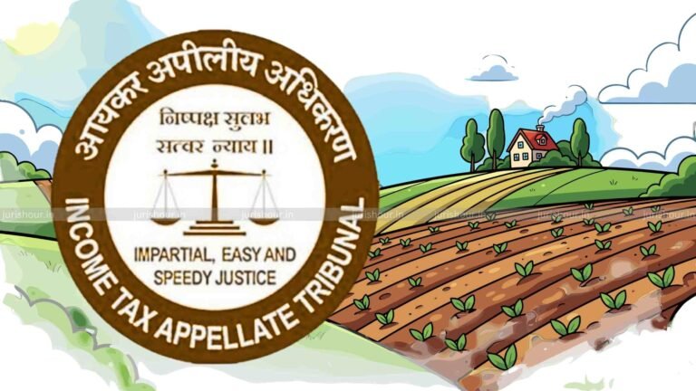 Agricultural Land Not ‘Capital Asset’, No Basis to Treat Sale As Capital Gains: ITAT