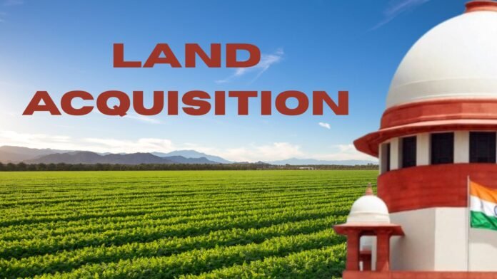 Landowners Can’t Reopen Compensation Issue Already Settled in Earlier Verdict: Supreme Court