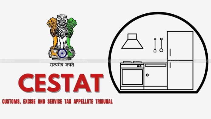 Modular Kitchen Accessories Not Furniture Parts; CESTAT Quashes Customs Duty Demand