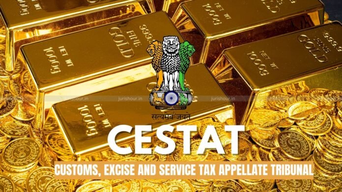 Profit Margin on Sale of Imported Gold Bullion Not Taxable as ‘Consignment Agent’ Service: CESTAT