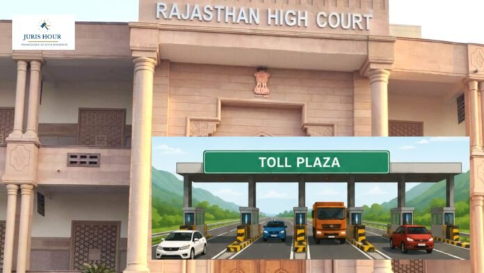 rajasthan hc toll plaza GST on BOT Toll Highway Projects Upheld: Rajasthan High Court