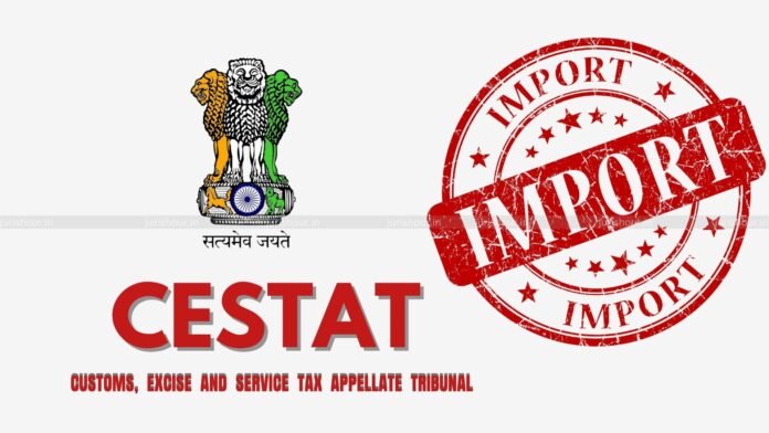 Abetment Charge Can’t Survive Without Identifying Actual Importer: CESTAT