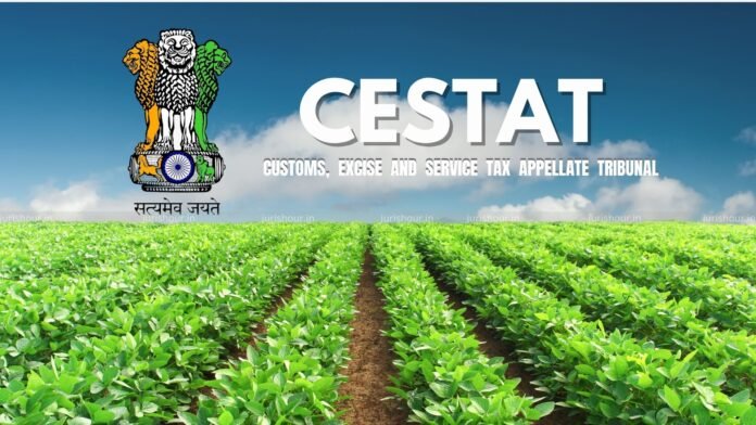 Agricultural Activities Can’t Be Artificially Taxed Under Multiple Service Categories: CESTAT