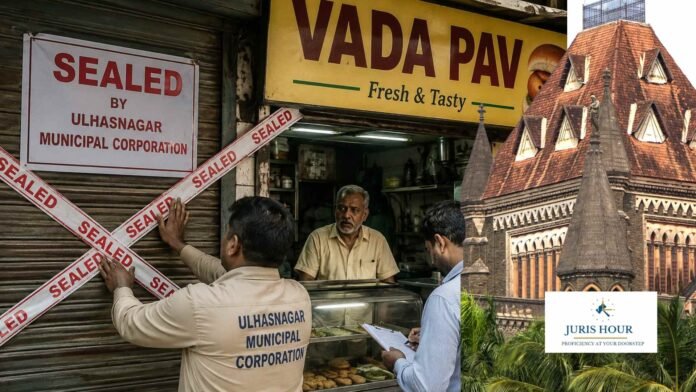 Municipal Body Can’t Seal Property for Non-Payment of Property Tax: Bombay High Court Orders Unsealing of 75-Year-Old Vada Pav Vendor’s Shop