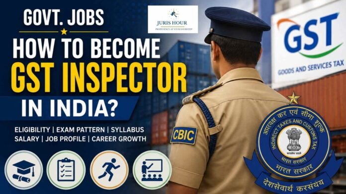 GST inspector promotion How to Become a GST Inspector in India