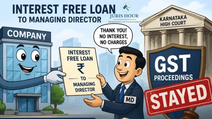GST Demand Stayed on Interest-Free Loan Between Company and Managing Director: Karnataka High Court