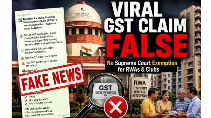 Supreme Court Exempted RWAs, Clubs and Housing Societies From GST [FAKE NEWS]