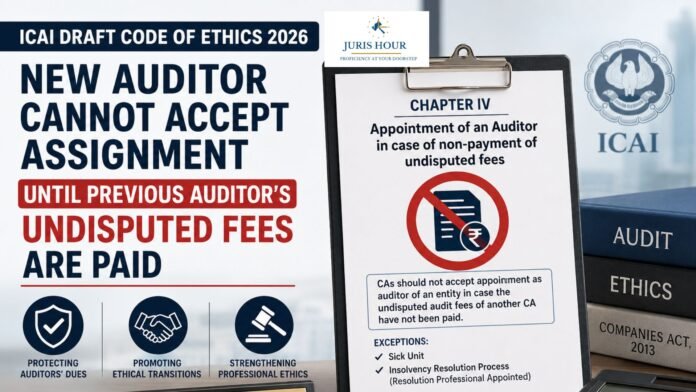 No Payment, No New Auditor? ICAI’s Draft Ethics Code