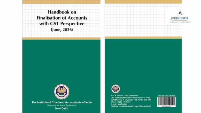 ICAI Releases Revised Handbook on Finalisation of Accounts with GST Perspective