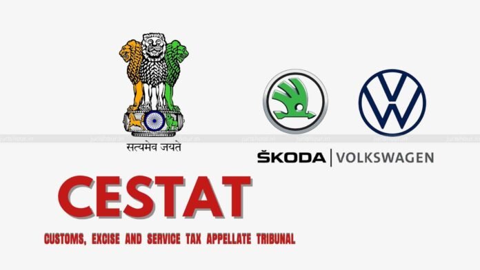 CESTAT Quashes Rs. 2.31 Crore Service Tax Demand Against Skoda Auto Volkswagen
