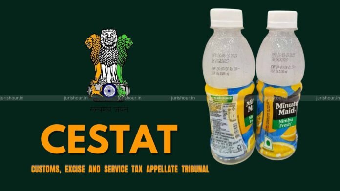‘Minute Maid Nimbu Fresh’ Is a Fruit Juice-Based Drink, Not Lemonade; CESTAT Quashes ₹19 Lakh Excise Demand