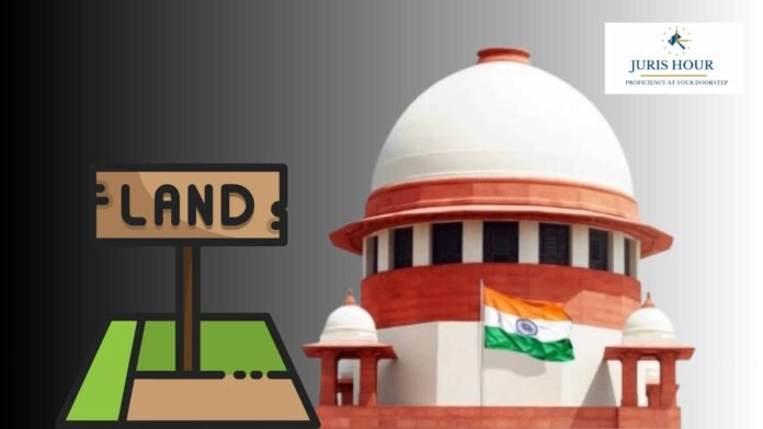 Supreme Court Clarifies Scope of Landowners’ Hearing Rights Under Section 5A of Land Acquisition Act Supreme Court Clarifies Scope of Landowners’ Hearing Rights Under Section 5A of Land Acquisition Act