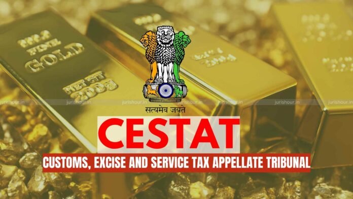 Mere Suspicion Can’t Prove Gold Smuggling, S. 123 Presumption Unavailable: CESTAT Mere Suspicion Can’t Prove Gold Smuggling, S. 123 Presumption Unavailable: CESTAT