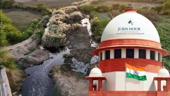Supreme Court Orders Integrated Action to Tackle Industrial Pollution in Rajasthan’s Jojari-Bandi-Luni River System Supreme Court Orders Integrated Action to Tackle Industrial Pollution in Rajasthan’s Jojari-Bandi-Luni River System