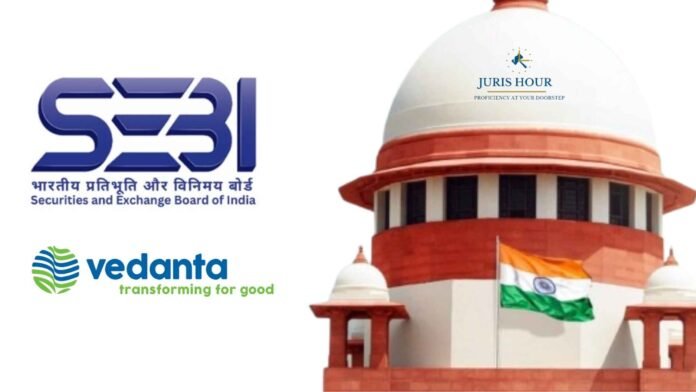 Release of Buyback Escrow Doesn’t Bar SEBI Fraud Proceedings: Supreme Court Remands Vedanta Case to SAT Release of Buyback Escrow Doesn’t Bar SEBI Fraud Proceedings: Supreme Court Remands Vedanta Case to SAT