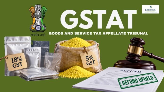 GSTAT Upholds ITC Refund On Packaging Taxed At 18% Despite 5% GST On Bulk And Packaged Sulphur