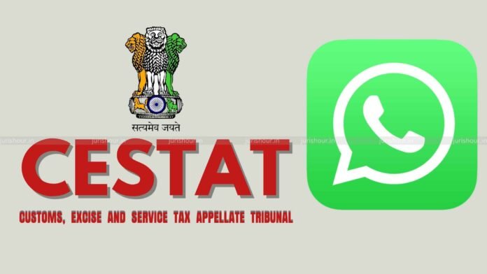 Uncertified WhatsApp Chats, Untested Statements Can’t Sustain Rs. 10 Lakh Customs Penalty: CESTAT Uncertified WhatsApp Chats, Untested Statements Can’t Sustain Rs. 10 Lakh Customs Penalty: CESTAT